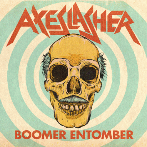 Axeslasher : Boomer Entomber